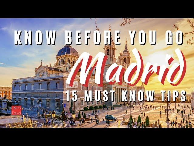 15 Things to KNOW BEFORE YOU GO Madrid Spain   | 2024 Madrid Travel Guide