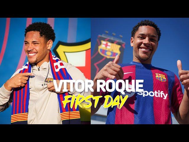  VITOR ROQUE: HIS FIRST DAY AT FC BARCELONA 