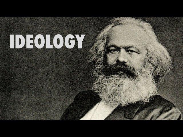 What is Ideology? - Antoine Destutt de Tracy to Karl Marx