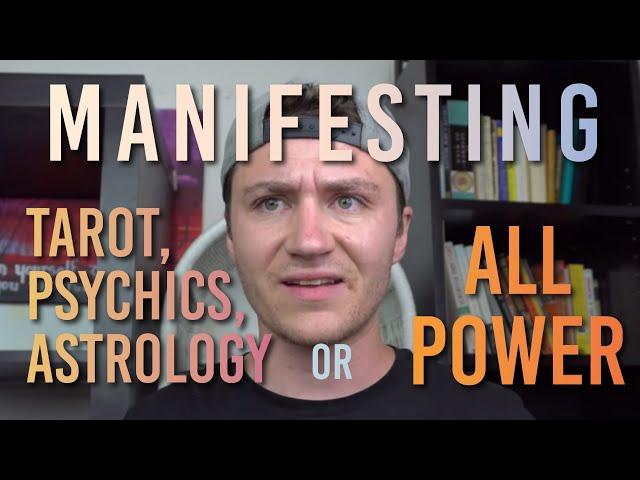 Manifesting: Tarot, Psychics, Astrology or ALL POWER?