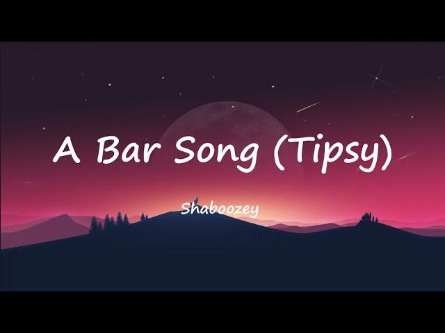 Shaboozey - A Bar Song (Tipsy) (Lyrics)