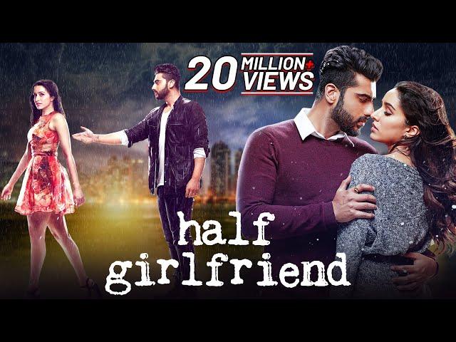 Half Girlfriend (2017) Full Movie in 4K | Shraddha Kapoor | Arjun Kapoor | New Bollywood Movies