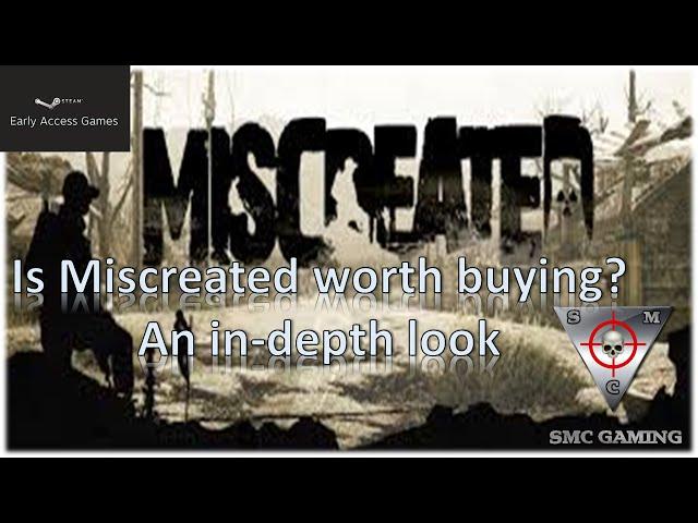 Is Miscreated worth buying? Should I buy Miscreated?  An in-depth review.