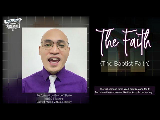 The Faith (The Baptist Faith) | Baptist Music Virtual Ministry | Solo