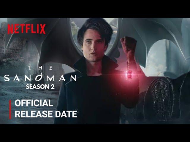 The Sandman Season 2 Release Date | The Sandman Season 2 Trailer | Netflix