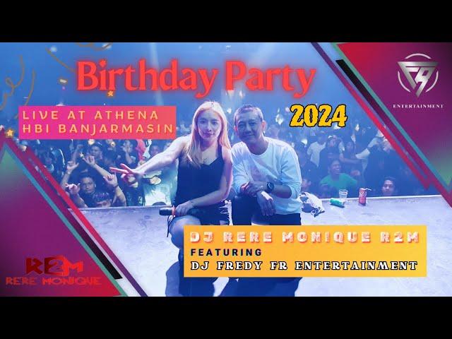 DJ FREDY ATHENA feat RERE MONIQUE R2M HAPPY BIRTHDAY 2024