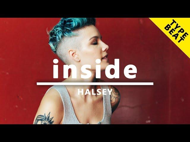 Halsey x G Eazy Type Beat (2018) "INSIDE" Pop Type Beat Instrumental