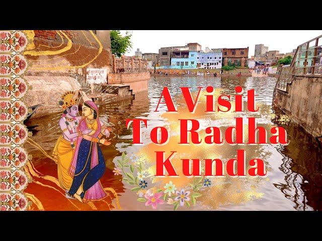 A Visit To Radha Kunda - Kartik Parikrama 2022