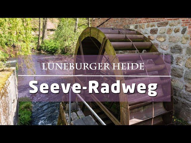 Seeve Radweg - mit dem Rad entlang des Flusses durch die Lüneburger Heide