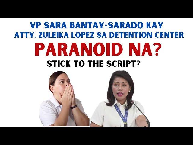 VP SARA BANTAY SARADO KAY ATTY. ZULEIKA LOPEZ| STICK TO THE SCRIPT?