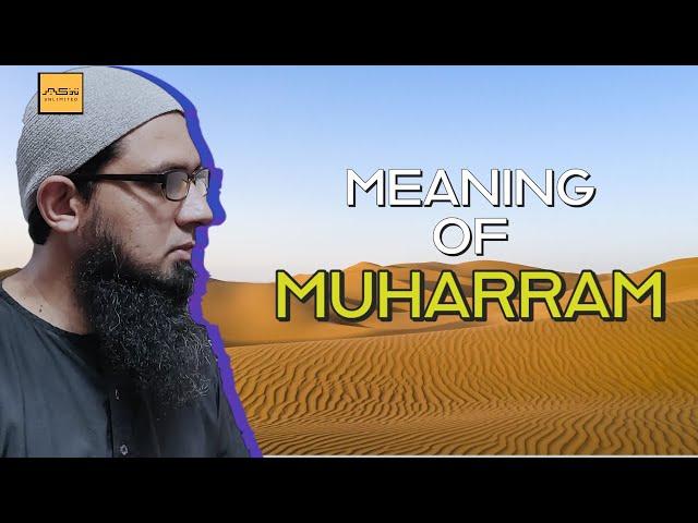 Meaning of Muharram | Tazkir Unlimited