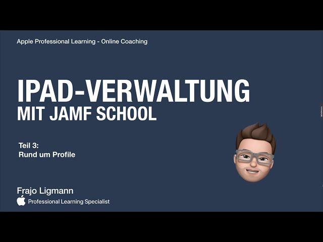 iPad-Verwaltung mit Jamf School Teil III - Profile