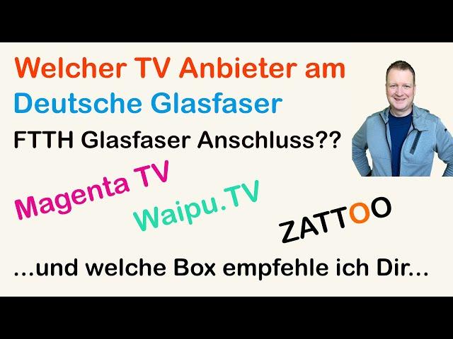 Die besten TV Anbieter und Boxen für Deutsche Glasfaser FTTH Anschluss