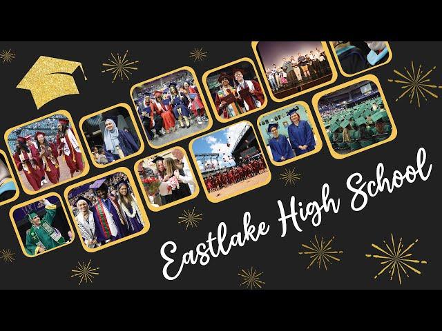 Eastlake High School 2025 Graduation - June 17 | 7:30 p.m.
