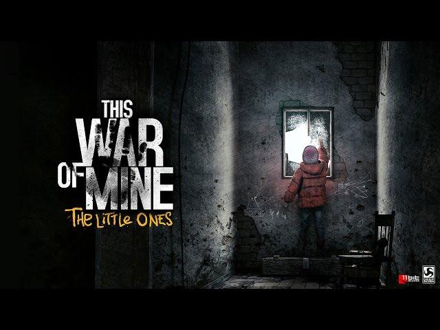 This War of Mine The Little Ones