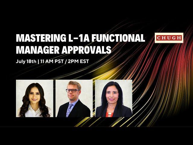 Mastering L-1A Functional Manager Approvals