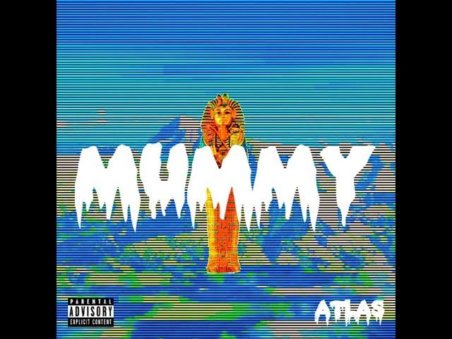 Atlas - IV. epilogue-mummy. (prod. madlib)