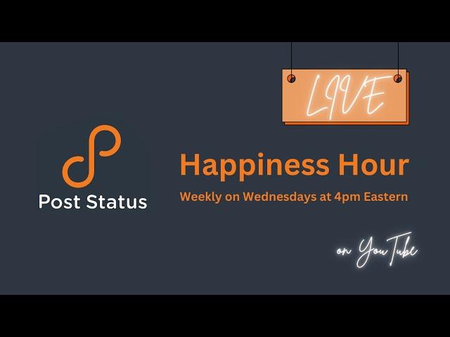 Post Status Happiness Hour