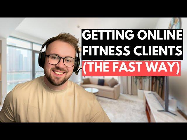 5 Ways To Get Online Fitness Clients... Fast.