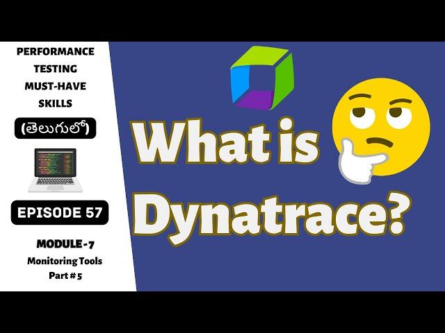 Ep 57 | M Tools | What is Dynatrace? | Comprehensive Guide to Dynatrace | Telugu