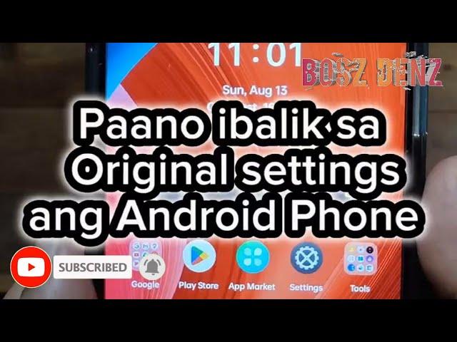 Paano ibalik sa Original settings ang Android Phone | Cellphone Tips and Tutorial