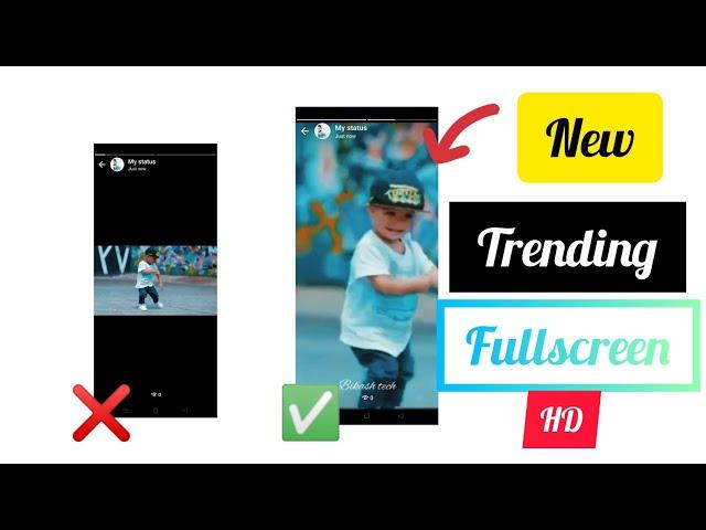 HOW TO CREATE TRENDING FULL SCREEN WHATSAPP STATUS l Bikash tech