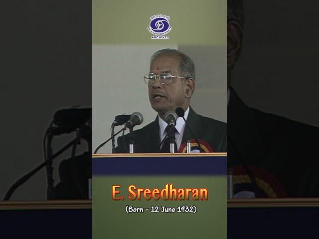 E Sreedharan | Metro Man of India