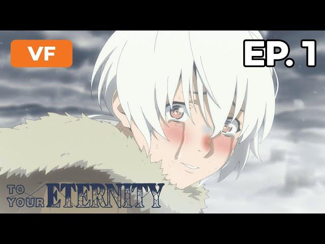 To Your Eternity - Épisode 1 - VF