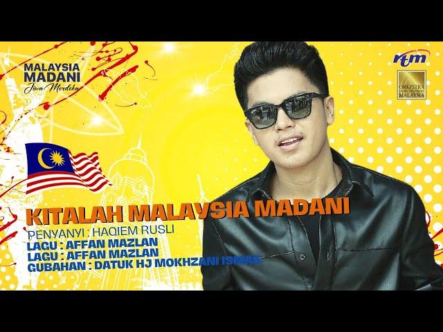 Kitalah Malaysia Madani - Haqiem Rusli (Hari Kebangsaan 2024)