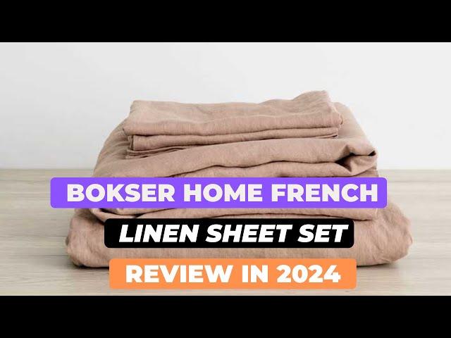 Bokser Home French Linen Sheet Set Review in 2024