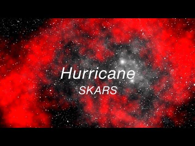 SKARS - Hurricane (Official Lyric Video)