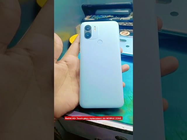 Redmi A2+ touch glass Change -AA MOBILE ZONE #redmi #subscribe #video #repair #like #channel
