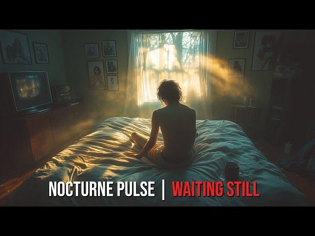 Nocturne Pulse - Waiting Still