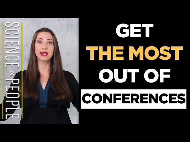 10 Tips to Get the Most Out of Conferences