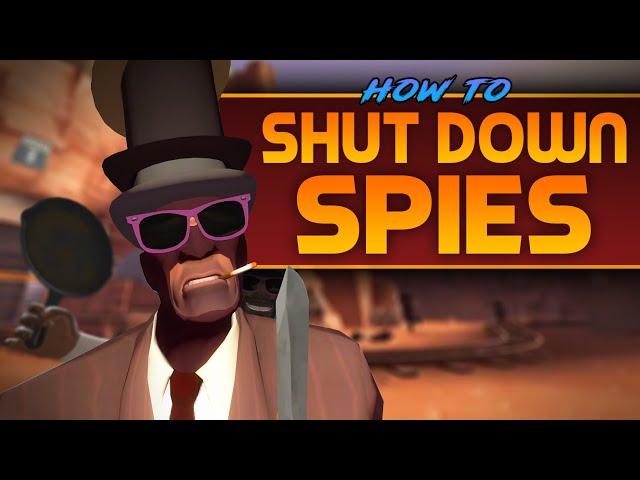 TF2: How to Shut Down Spies