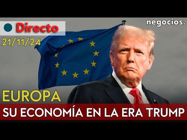 DIRECTO | ECONOMÍA EN EUROPA ANTE LA ERA TRUMP: ARANCELES, COMERCIO Y SUPERVIVENCIA