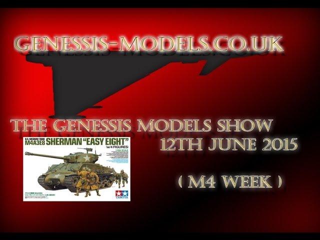 The Genessis-Models Show 12th June 2015 (M4 Week)