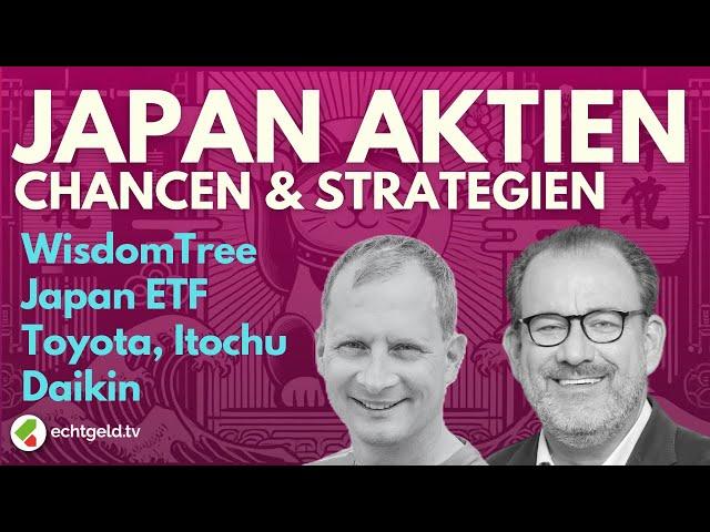 Japan-Aktien: Toyota, Itochu, Daikin und Top Japan-ETF im Check!