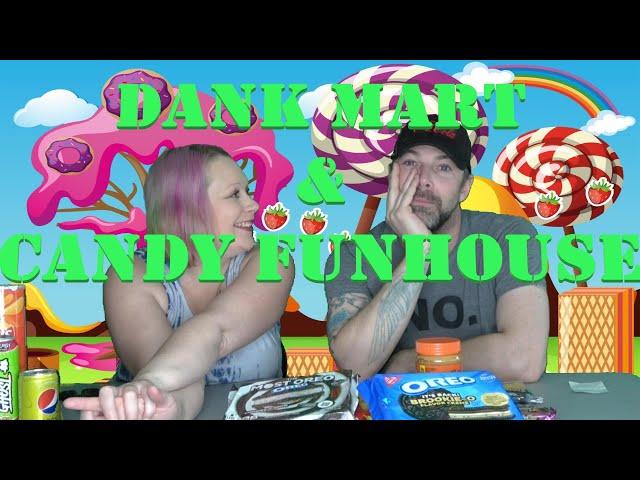 Unboxing Dank Mart and Candy Funhouse