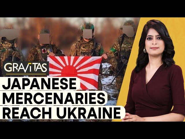 Gravitas: What are Japanese mercenaries doing in Ukraine?