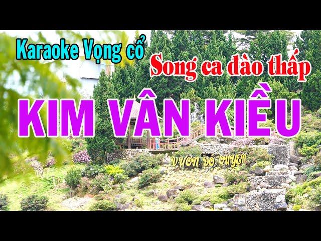 Karaoke vọng cổ KIM VÂN KIỀU - SONG CA ĐÀO [ Beat thấp ]