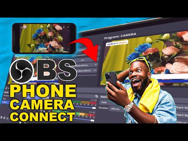 How to Conect YOUR PHONE CAMERA To OBS Using a wiFi connection  II  @honestymedia09