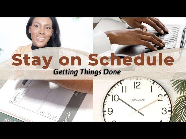 How to Stick to Your Schedule and Actually Do What You Plan