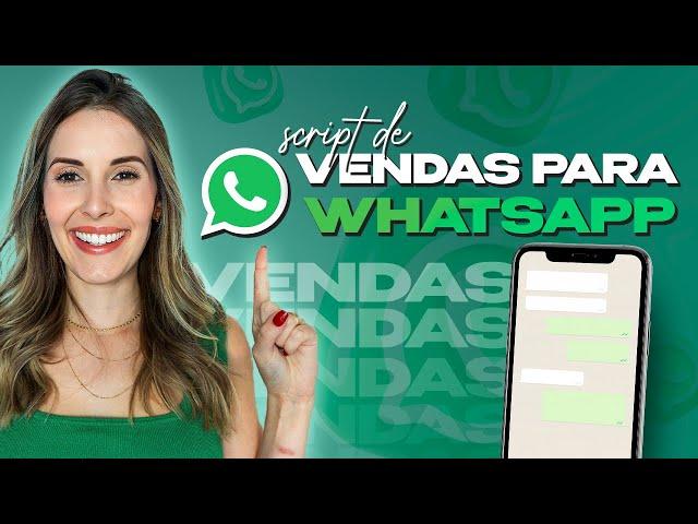 Crie um Script de Vendas Para Whatsapp PODEROSO | Script de Vendas Pronto