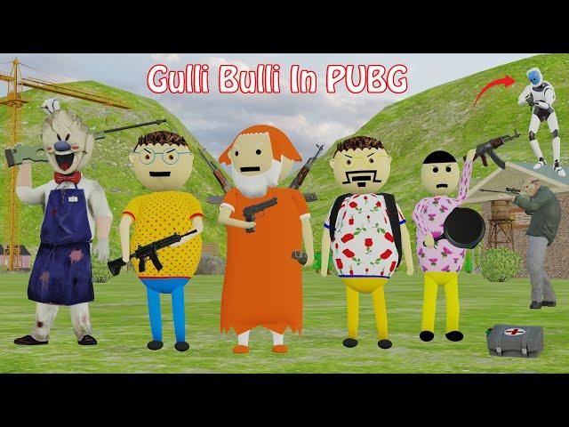 Gulli Bulli In PUBG Part 1 | Battle Royal | Gulli Bulli | Make Joke Of Horror