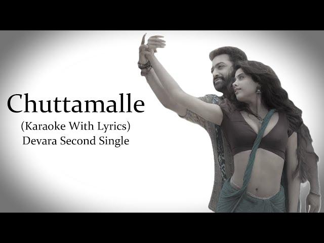 Chuttamalle | Devara Second Single | Original Karaoke With Lyrics...