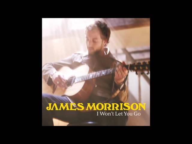 James Morrison- I won´t let you go.mp4