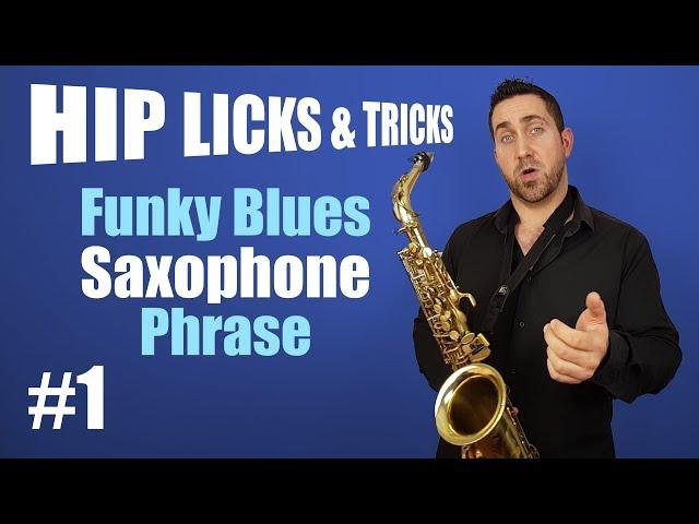 Hip Licks and Tricks #1   Saxophone Lesson by Paul Haywood