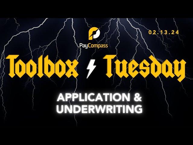 Toolbox Tuesday: Application/Underwriting | 02.13.24