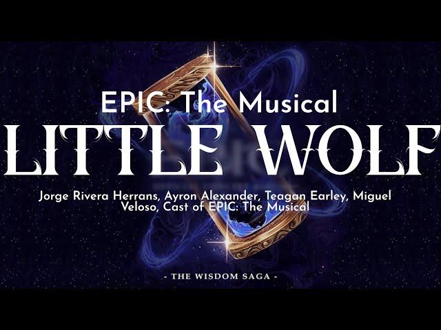 EPIC: The Musical | Little Wolf [Lyrics]